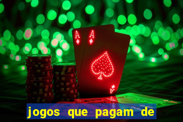 jogos que pagam de verdade sem depositar nada